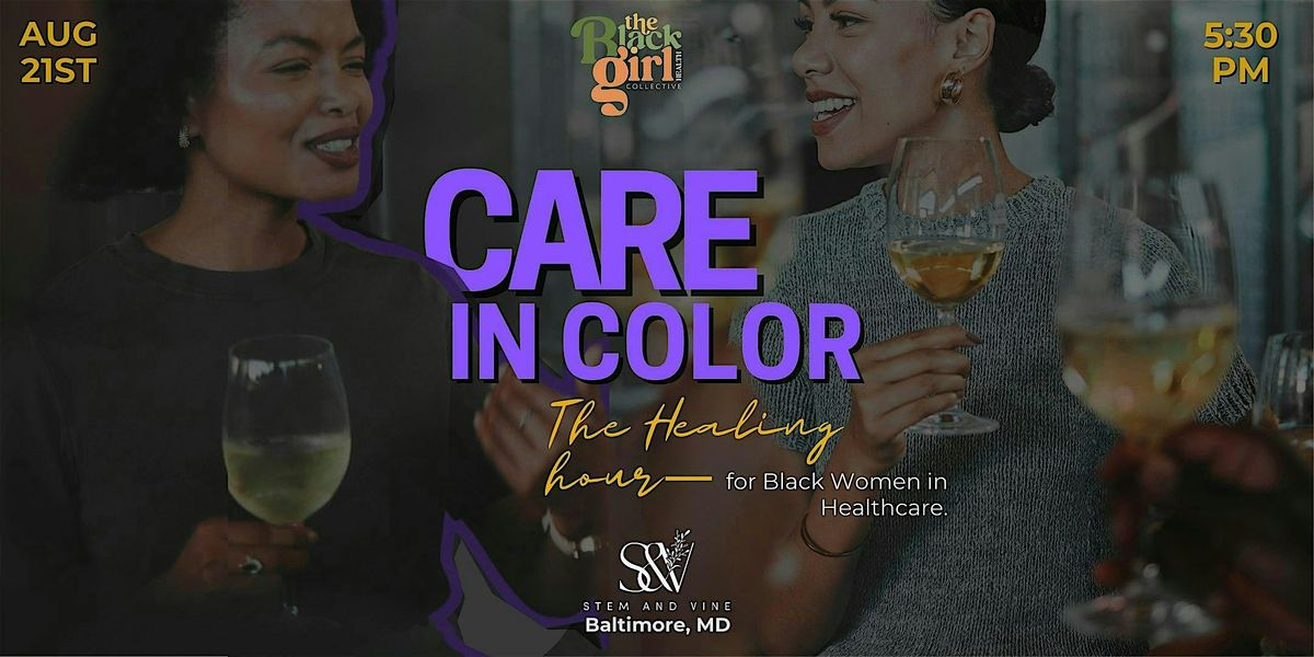 Care In Color: The Healing Hour