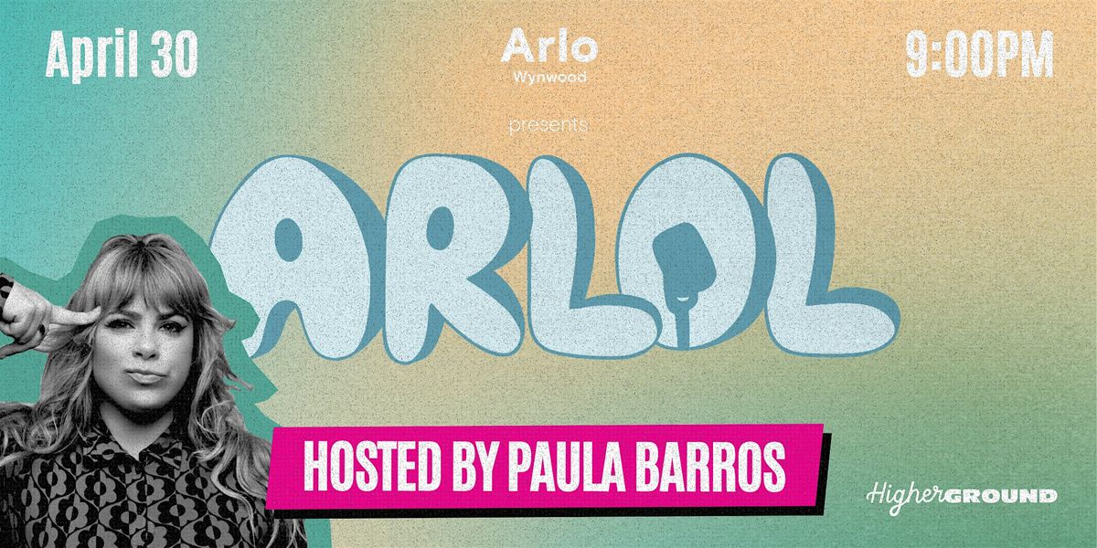ArLOL Comedy Series: Wynwood