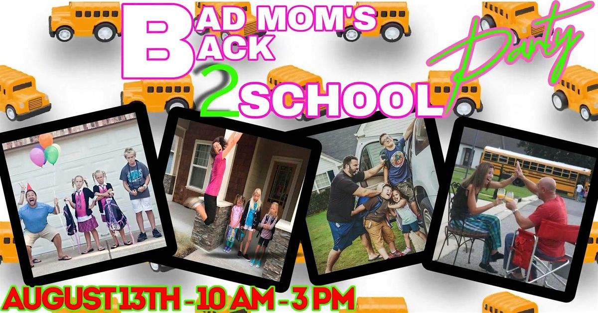 Bad Moms Back 2 School Brunch Party