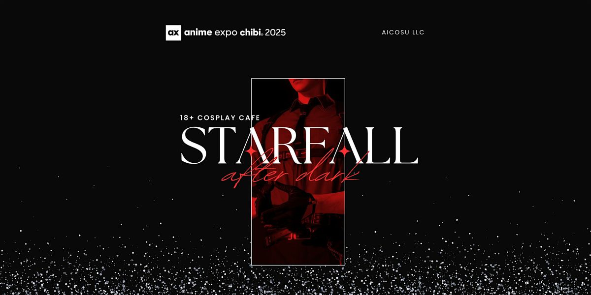 Starfall After Dark (18+) Cosplay Caf\u00e9 @ anime expo chibi