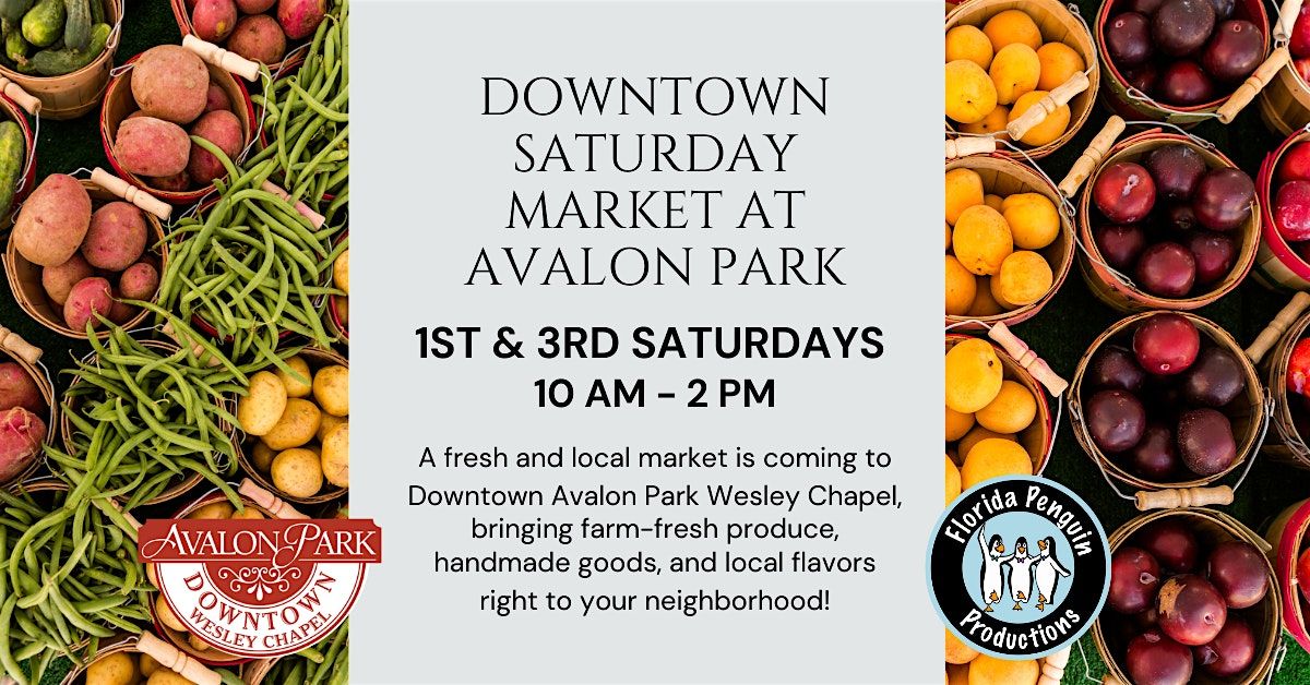 Downtown Saturday Market at Avalon Park (Wesley Chapel)