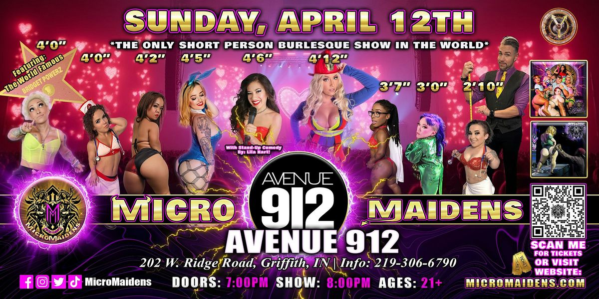 Griffith, IN - Micro Maidens Dwarf Dancers @ Avenue 912