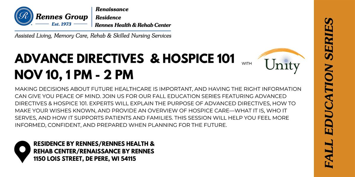 ADVANCE DIRECTIVES & HOSPICE 101 FALL EDUCATION SERIES