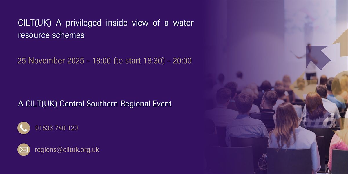 CILT(UK)A privileged inside view of a water resource schemes