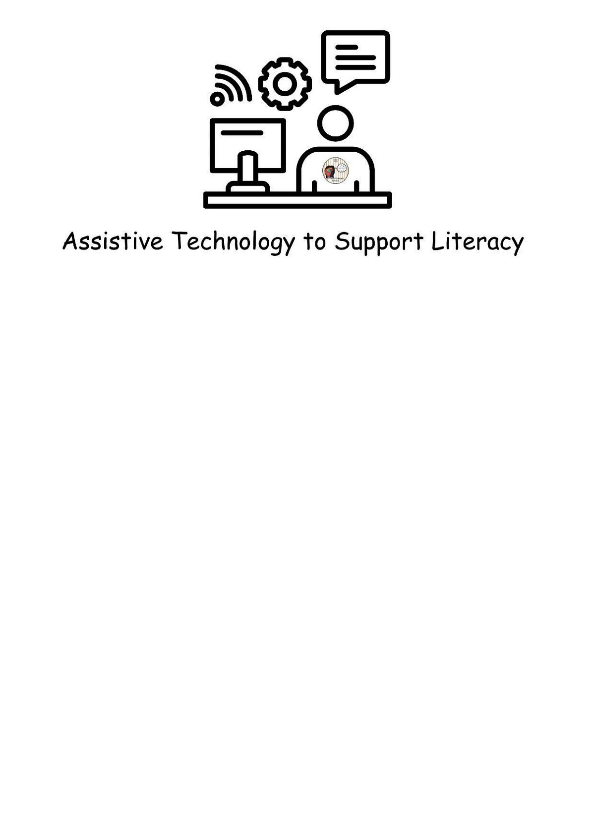 Assistive Technology to Support Literacy Trio