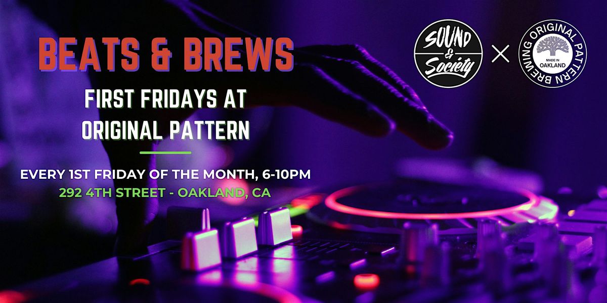 Beats and Brews: First Fridays @ Original Pattern Brewing Co.
