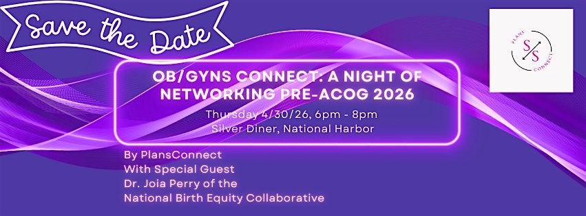 Ob\/Gyns Connect: A Night of Networking pre-ACOG 2026