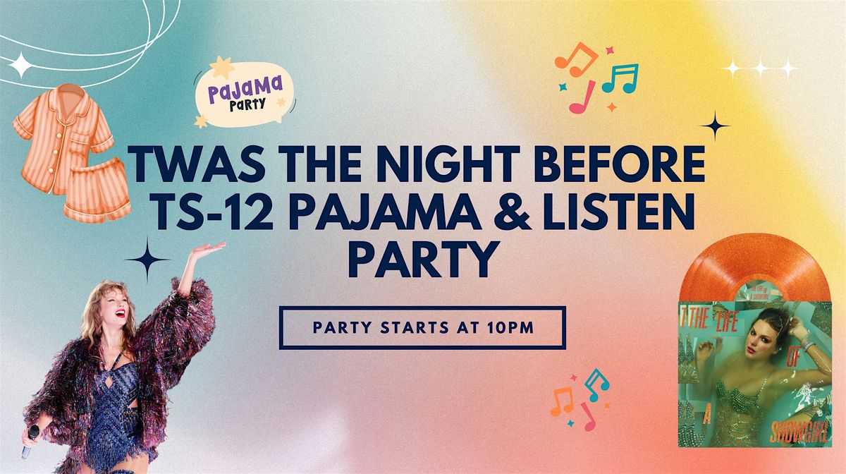 Twas the Night Before TS-12: Pajama & Listen Party (Wine Tasting Per Track)