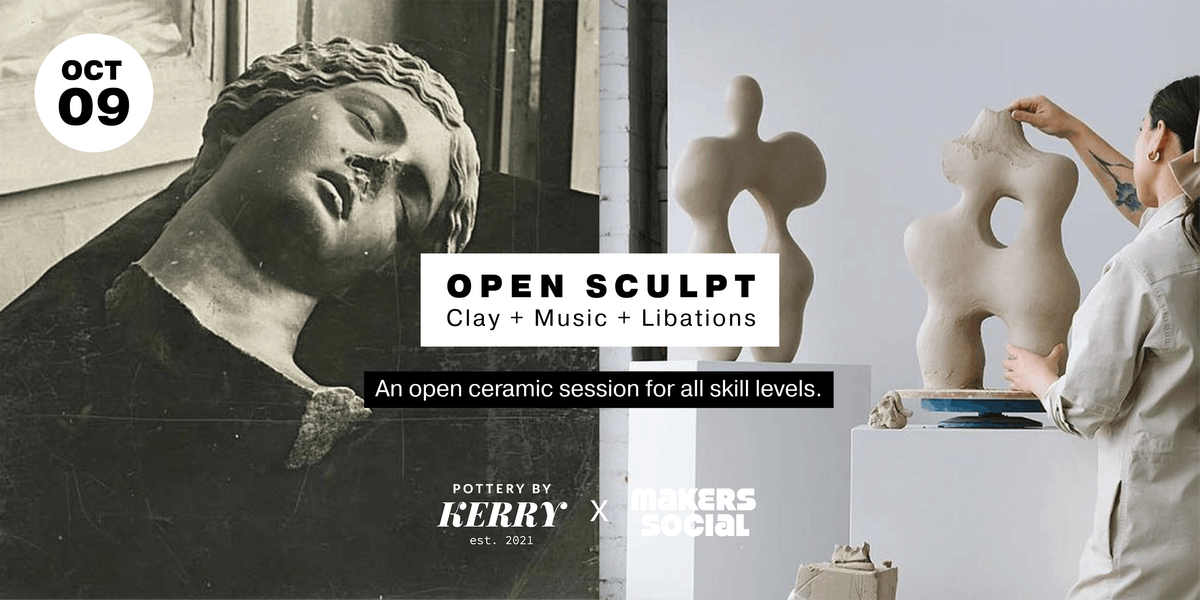 Open Sculpt with Kerry Boganwright