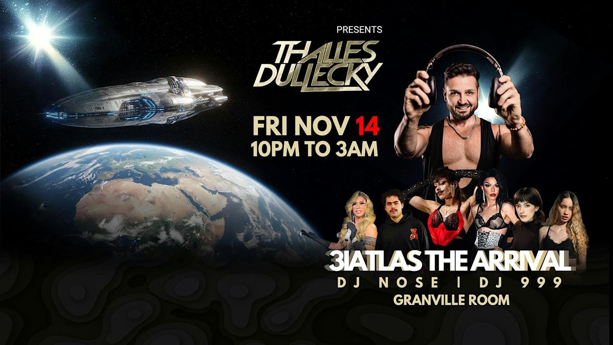 3IATLAS: The Arrival | Thalles Dullecky Live at The Granville Room