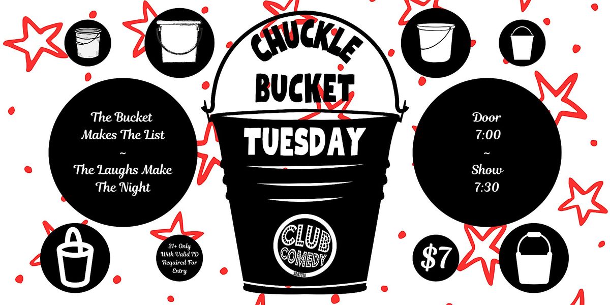 Chuckle Bucket Tuesday at Club Comedy Seattle 9\/16\/2025 7:30PM