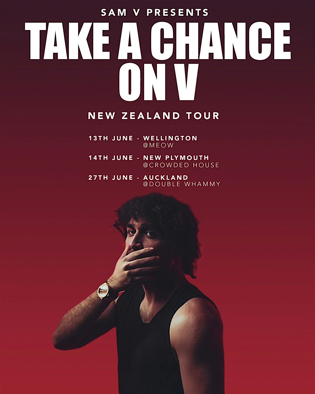 Sam V presents: Take A Chance On V - Auckland