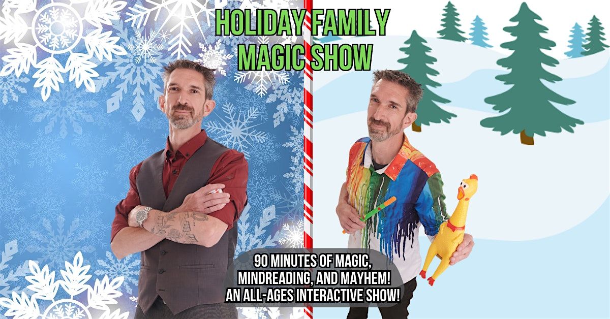 Holiday Family Magic Show