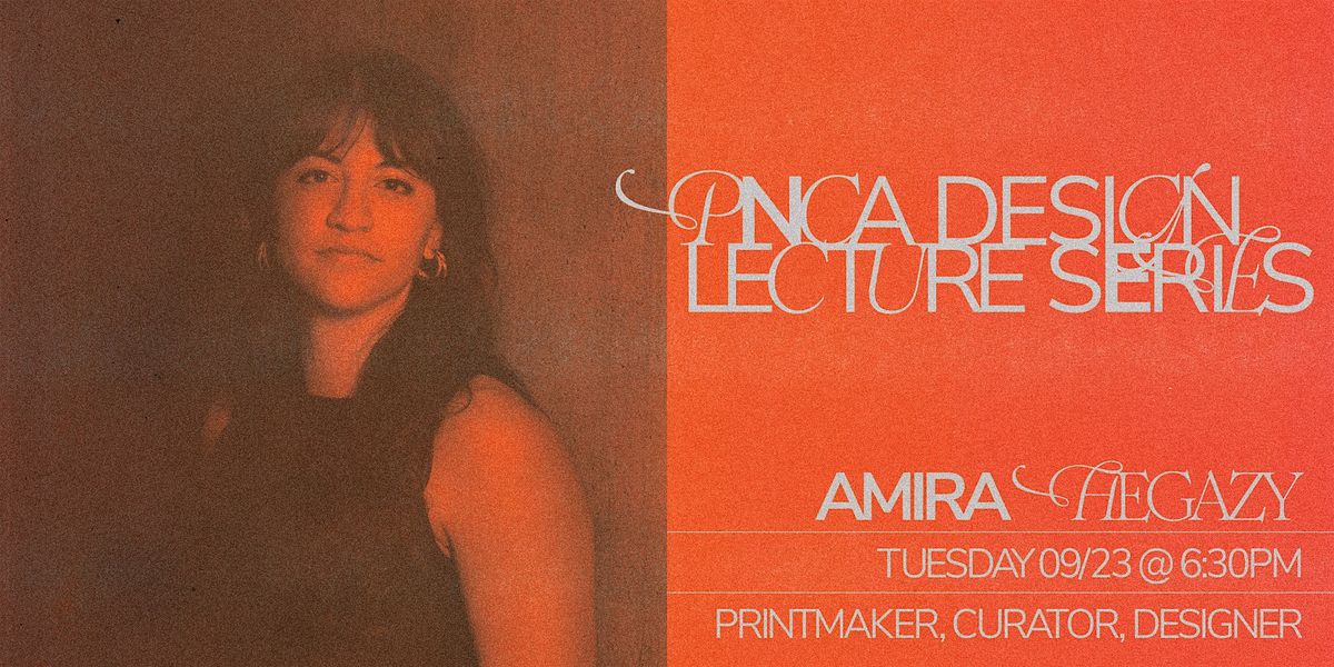 Design Lecture Series w\/ Amira Hegazy
