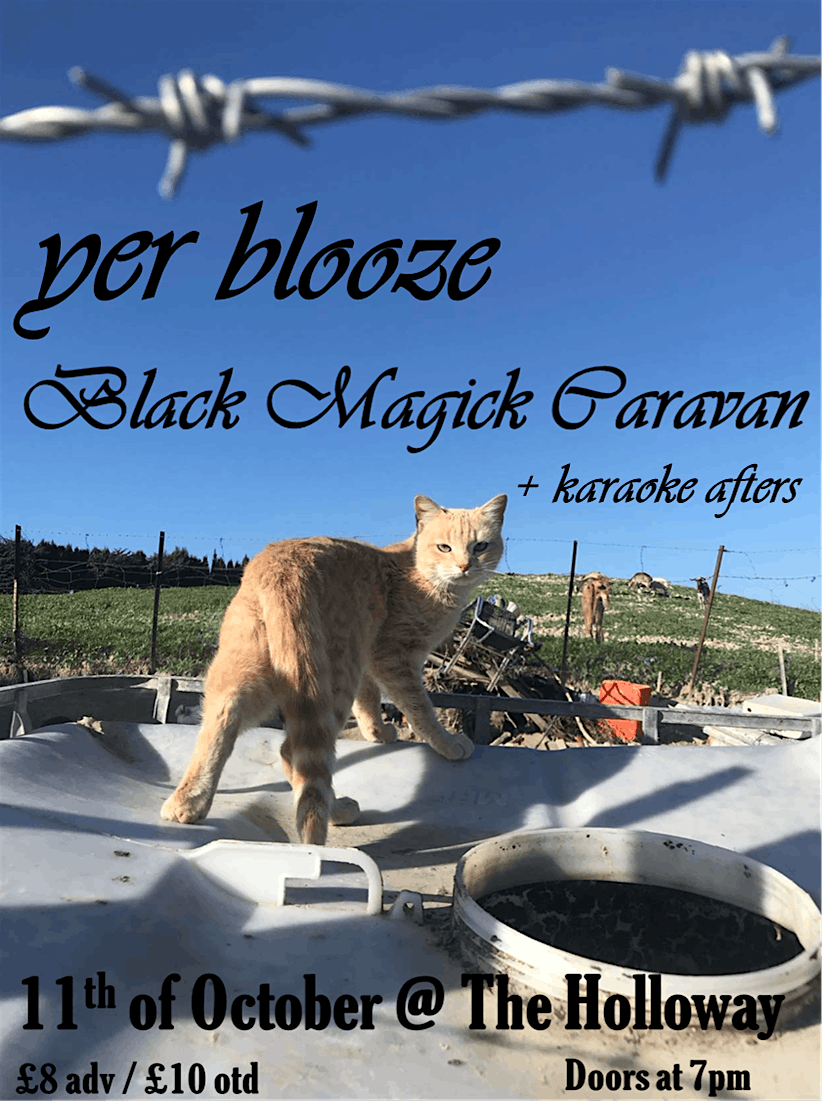 yer blooze & Black Magick Caravan (+ karaoke afters)