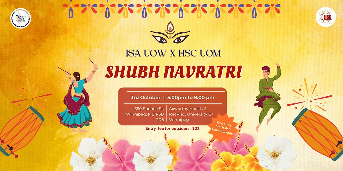 \u2728 Shubh Navratri 2025 \u2013 Winnipeg\u2019s Biggest Student Garba & Dandiya Night \u2728