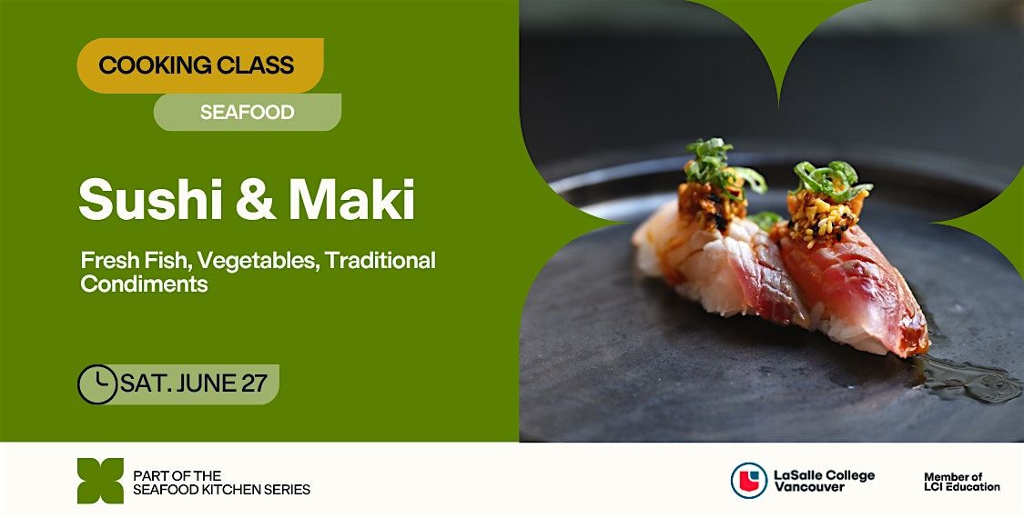 LCV Kitchen Series: Sushi and Maki