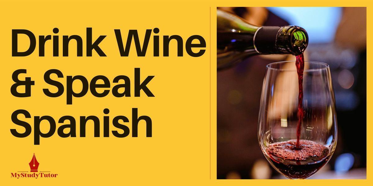 Drink Wine & Speak Spanish (Wine Included!) - Inverness, 15th December