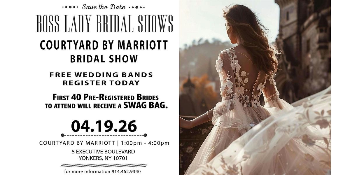 Courtyard by Marriott Yonkers Bridal Show  4 19 26