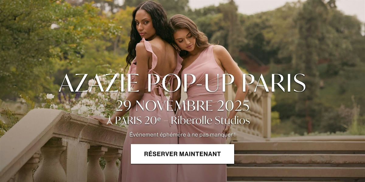 AZAZIE POP-UP PARIS