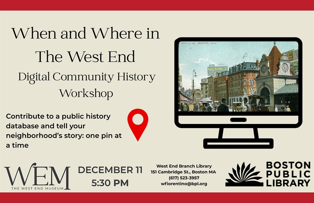 When and Where in the West End: Digital Community History Workshop