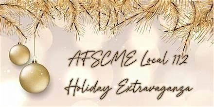 DHS Local 112 Holiday Extravaganza