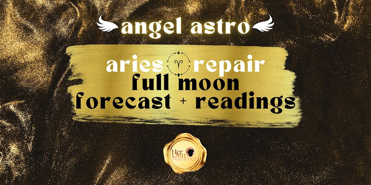 aries repair \u2b50 full moon forecast @ Vivid Minds Cafe