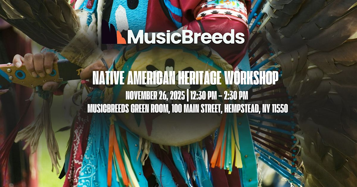 Native American Heritage Workshop \u2014 Community & Family Engagement Event