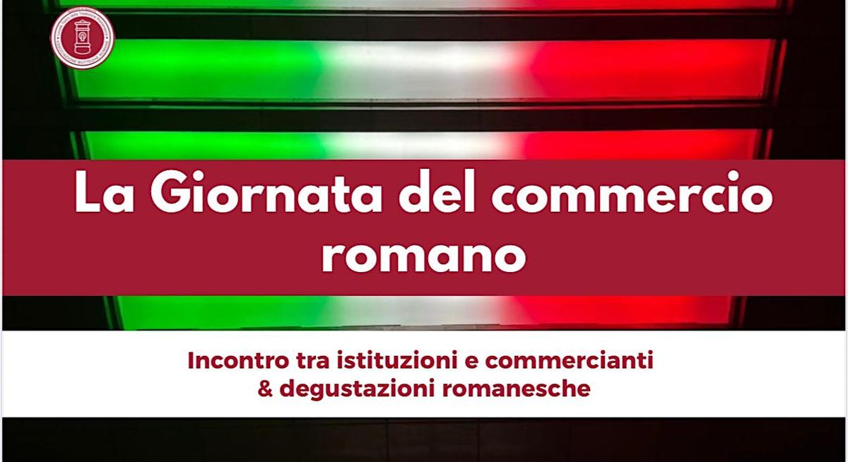 La Giornata del Commercio Romano