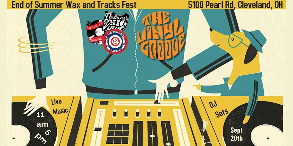 The Vinyl Groove's End-of-Summer Wax & Tracks Fest
