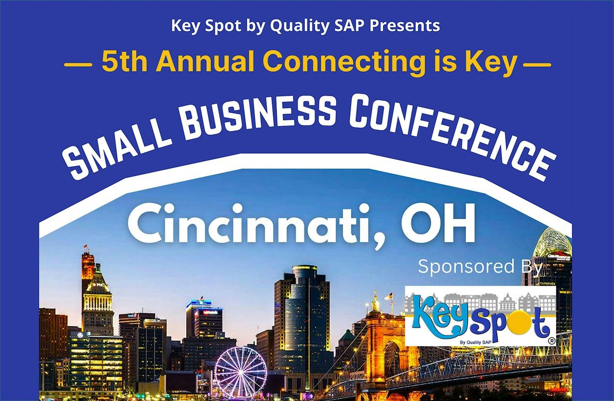 Connecting Is Key Small Business Conference Cincinnati