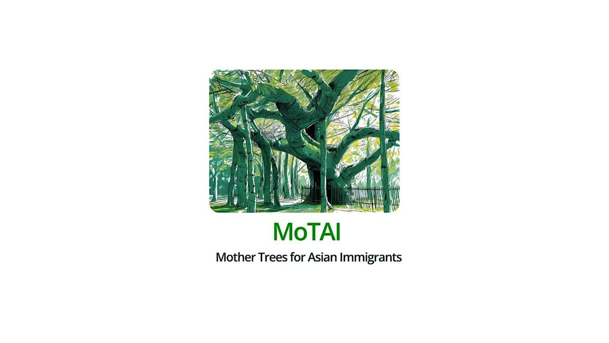 Mother Trees for Asian Immigrants: Art-Making Workshops @ Viya Contemporary