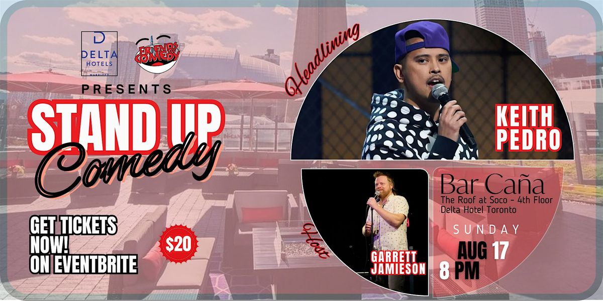 Friends of Comedy: Keith Pedro Live at Bar Cana (Delta Hotel Toronto)