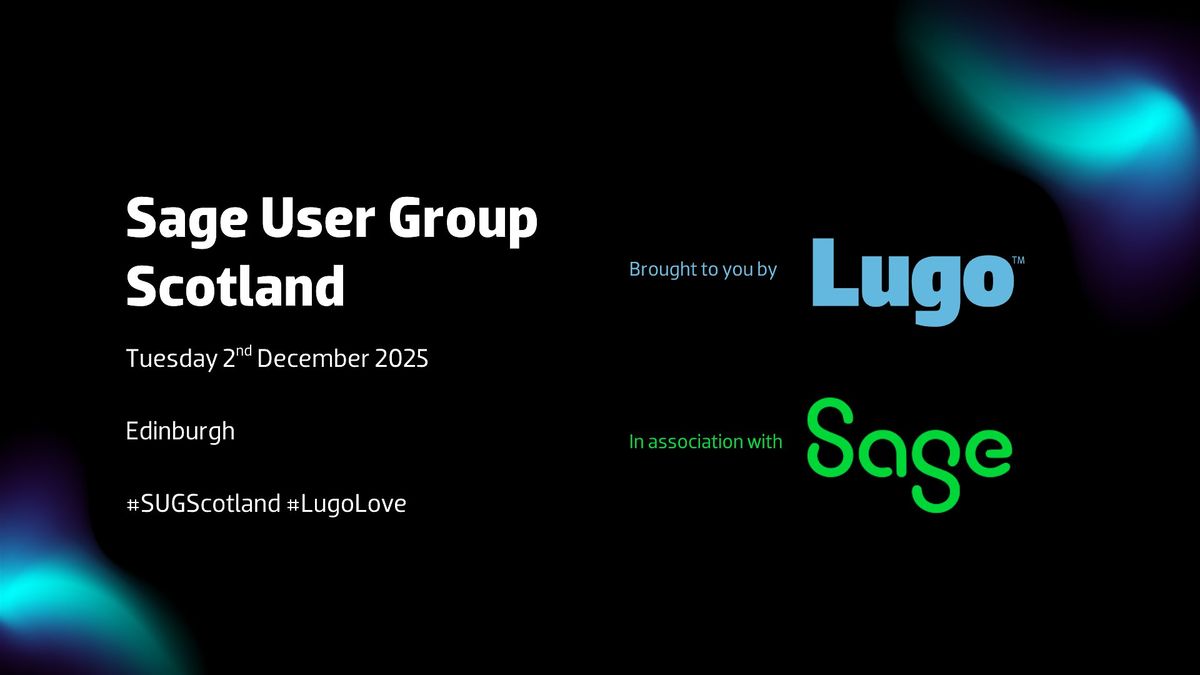 Sage User Group Scotland: Autumn\/Winter 2025 meeting