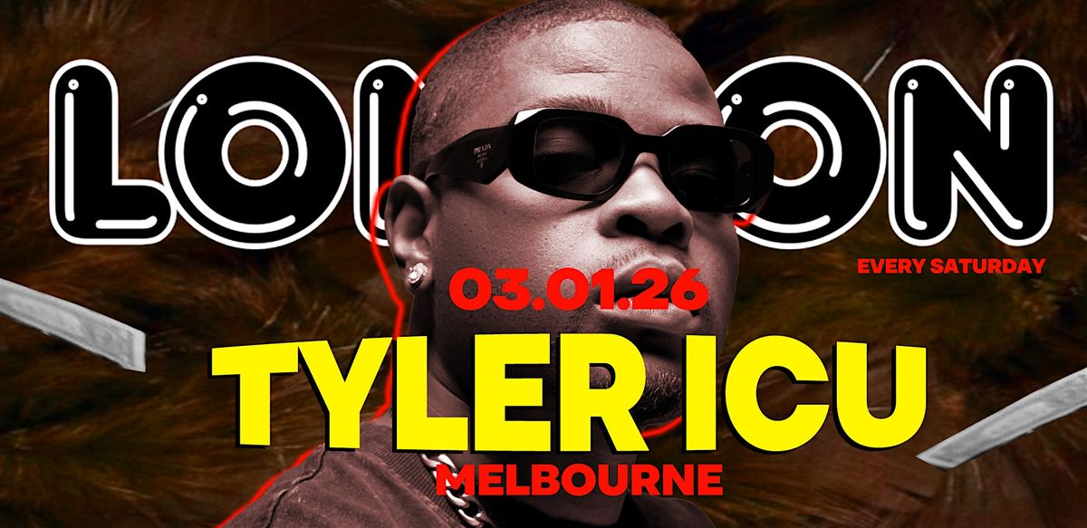 TYLER  ICU LIVE IN MELBOURNE - LONDON CLUB