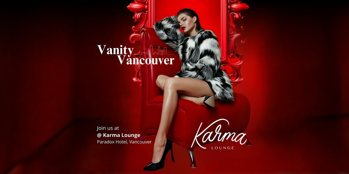 Vanity Vancouver: Vancouver\u2019s Gathering of Leaders in Fashion & Media