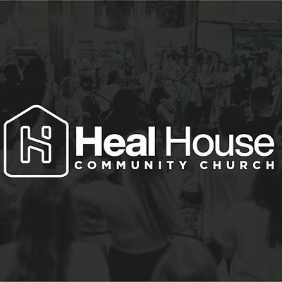 Heal House Community Church