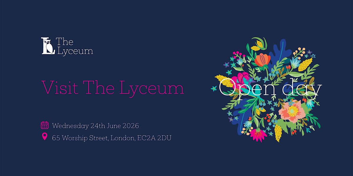 The Lyceum Open Day 24 June