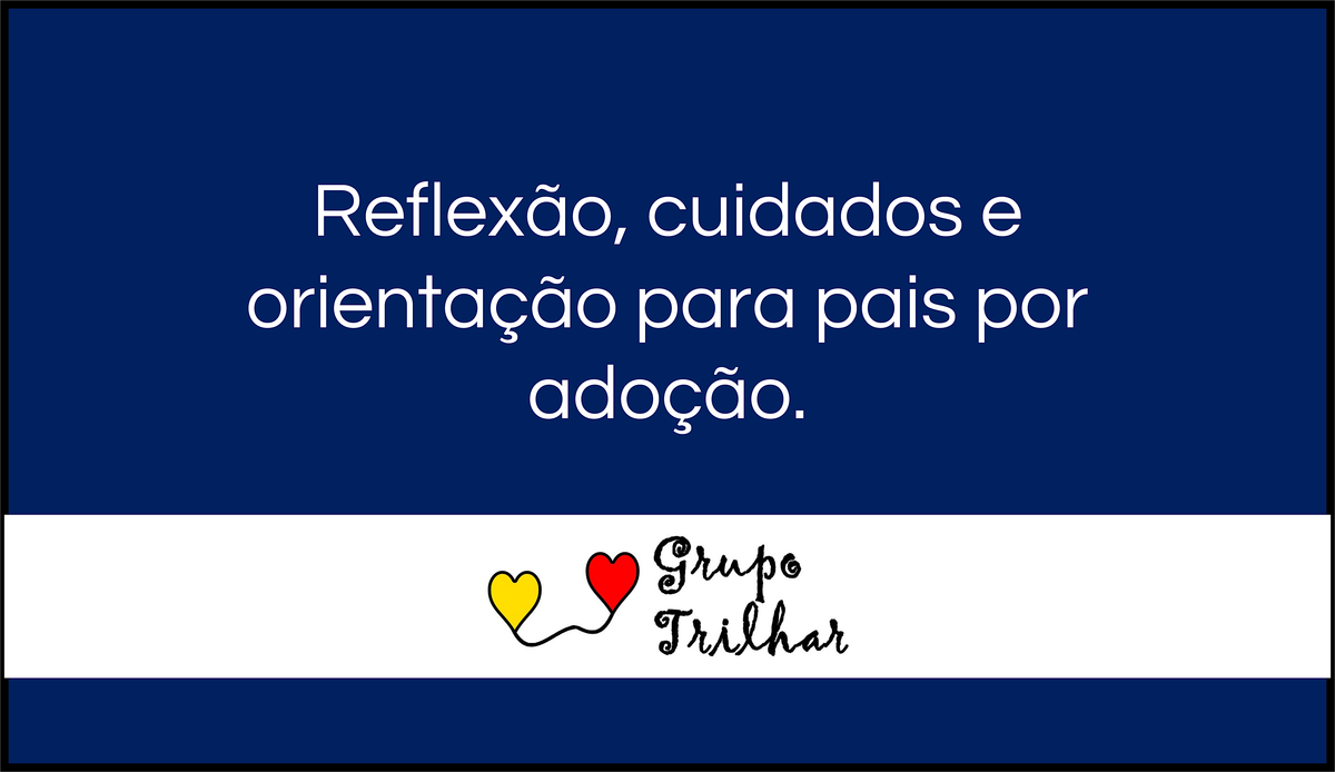 Grupo Trilhar - Nov 2025: Ado\u00e7\u00e3o tardia