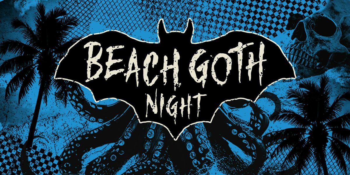 Club01: BEACH GOTH NIGHT (Costa Mesa, Ca.)