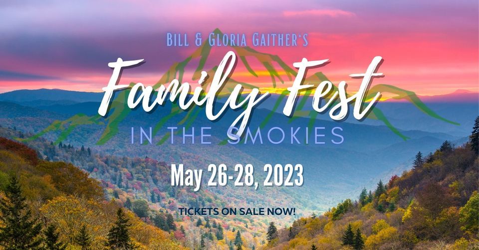 Gaither Family Fest in the Smokies Gatlinburg Convention Center May