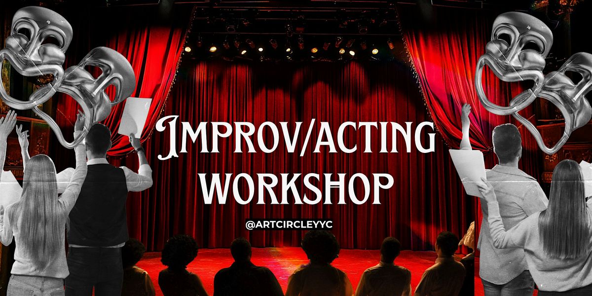 Acting\/Improv Workshop