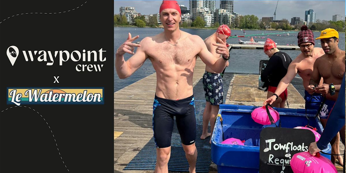 Social: Waypoint Crew X Le Watermelon: Cold Swim + 6km Mini Hike + Pub