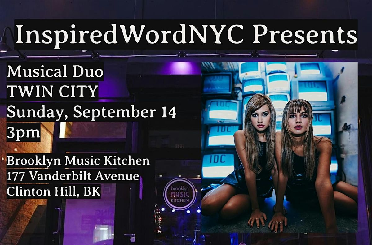 InspiredWordNYC Presents Musical Duo Twin City at Brooklyn Music Kitchen