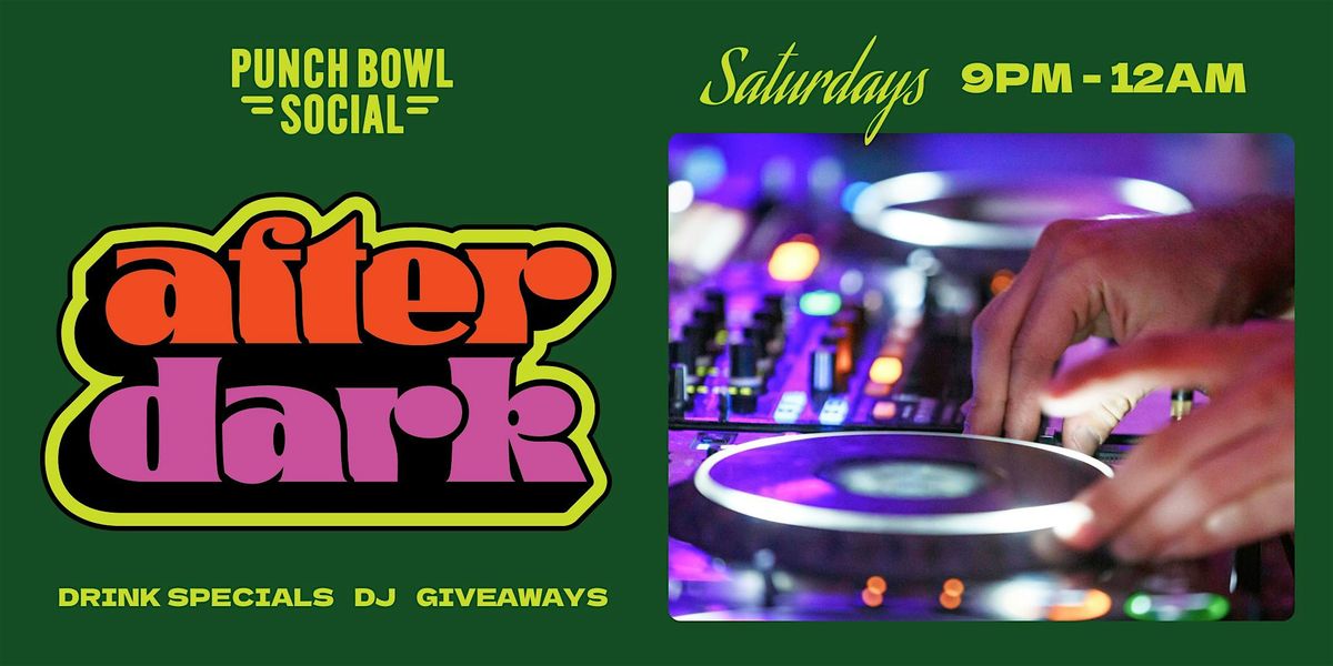 Minneapolis, MN - After Dark @ Punch Bowl Social