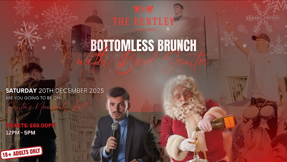 NAUGHTY SANTA BOTTOMLESS BRUNCH \u2013 THE WILDEST CHRISTMAS PARTY IN TOWN!