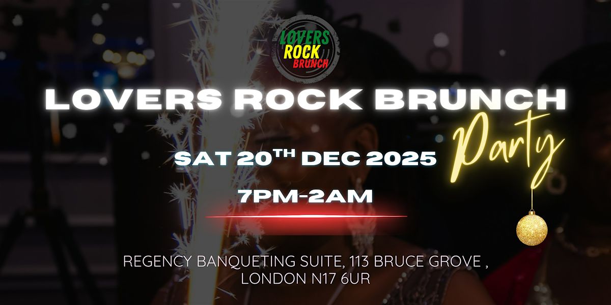 Lovers Rock Brunch - End of Year Mix and Blend Party
