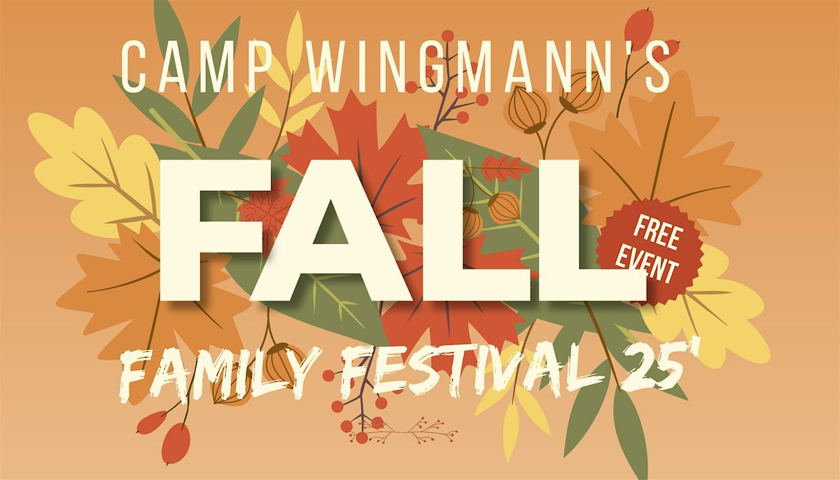 Fall Family Festival: Camp Wingmann's 4th Annual