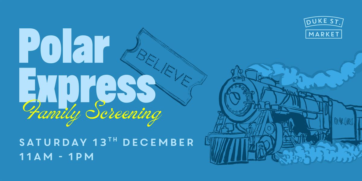 Festive Family Film Screening: Polar Express
