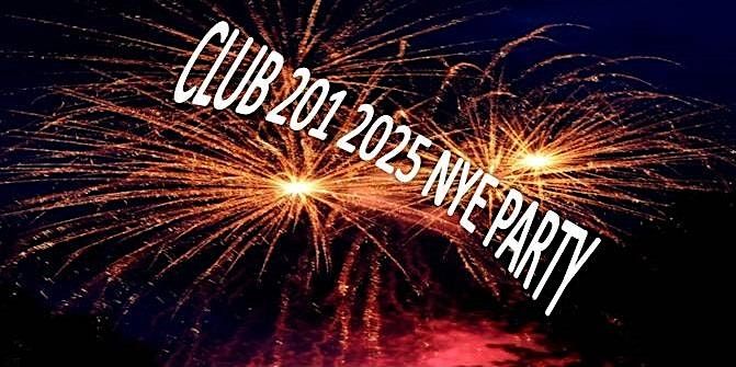 Club 201 NYE 2025 GALA
